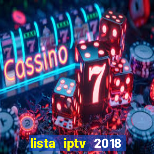 lista iptv 2018 gratis atualizada futebol